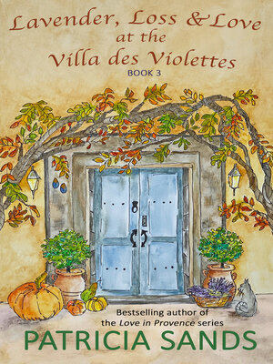 cover image of Lavender, Loss & Love at the Villa des Violettes